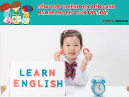 Học tiếng Anh online cho bé 4 tuổi: điều ba mẹ cần cân nhắc