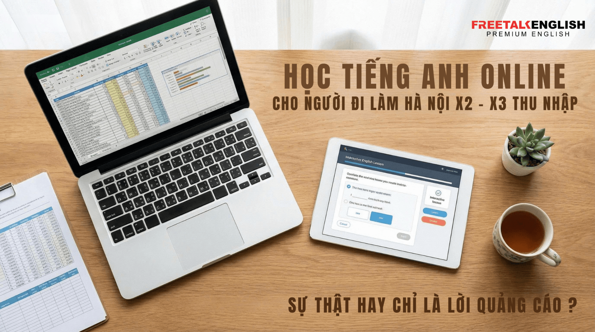 Học Tiếng Anh Online Cho Người Đi Làm Hà Nội – X2, X3 Thu Nhập: Sự Thật Hay Chỉ Là Lời Quảng Cáo ?