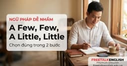 4 lượng từ a few, few, a little, little và cách chọn theo danh từ