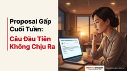 Cách Viết Proposal Tiếng Anh Cho Người Đi Làm Kèm Ba Mẫu