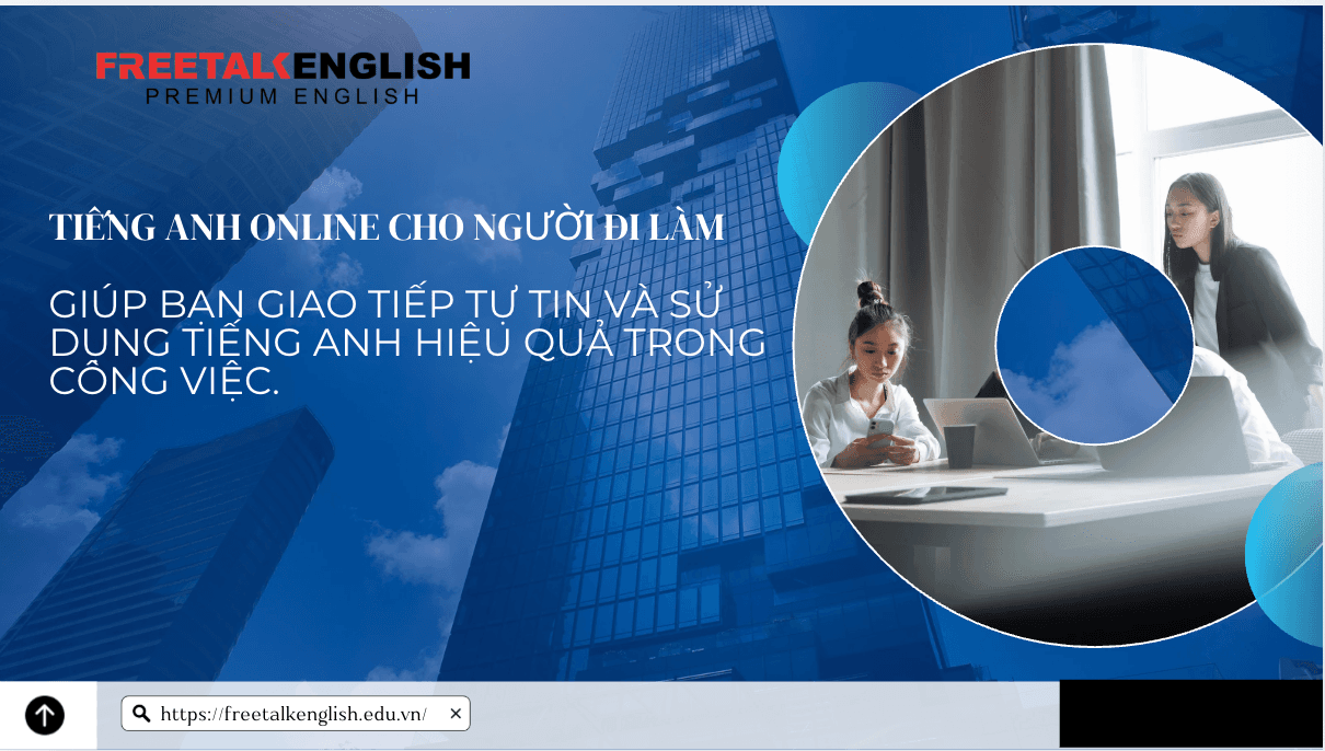 Tiếng Anh Cho Người Đi Làm: Học Tiếng Anh Cho Dân Văn Phòng – Cách Nâng Cấp Năng Lực Giao Tiếp Để Nhân Đôi Hiệu Suất