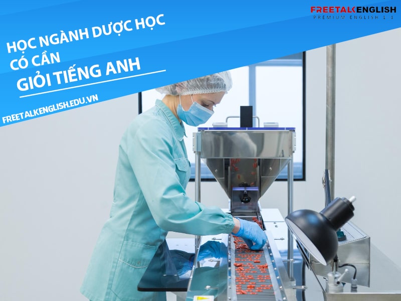 Học ngành dược học có cần giỏi tiếng Anh không?