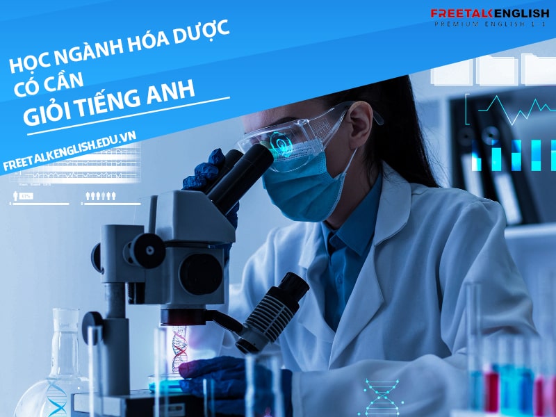 Học ngành hóa dược có cần giỏi tiếng Anh không?
