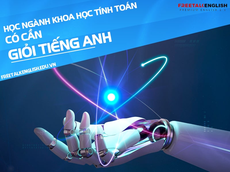 Học ngành khoa học tính toán có cần giỏi tiếng Anh không?