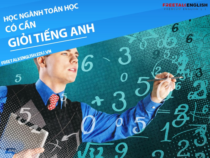Học ngành toán học có cần giỏi tiếng Anh? Sau làm gì?