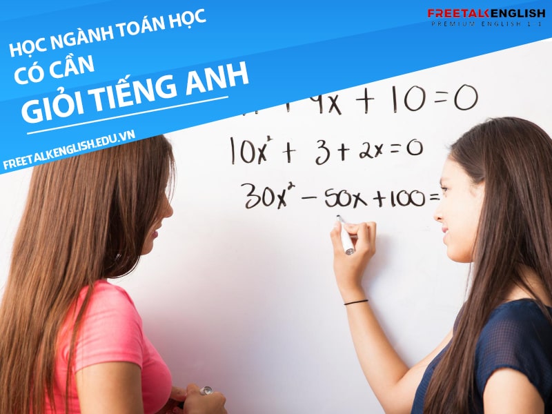 Học ngành toán học có cần giỏi tiếng Anh? Sau làm gì?