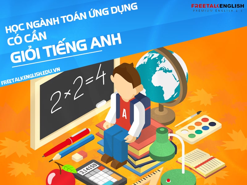 Học ngành toán ứng dụng có cần giỏi tiếng Anh không?