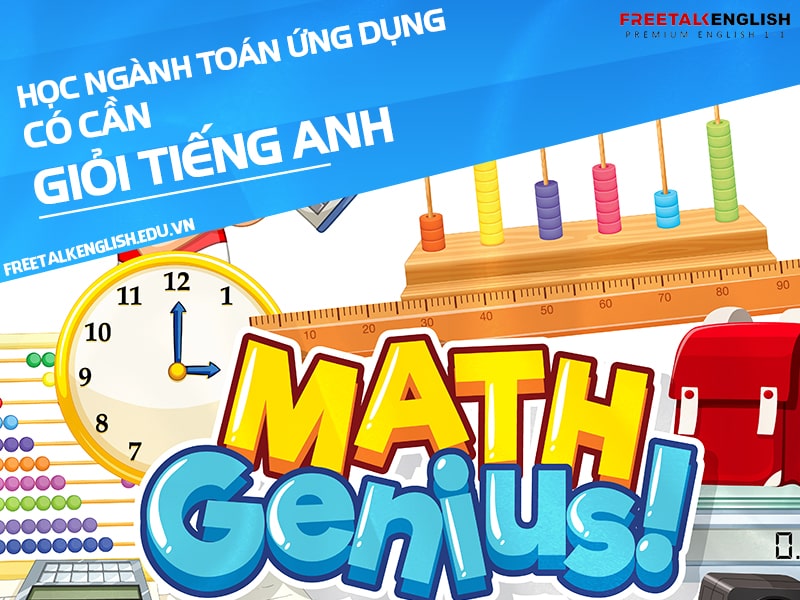Học ngành toán ứng dụng có cần giỏi tiếng Anh không?