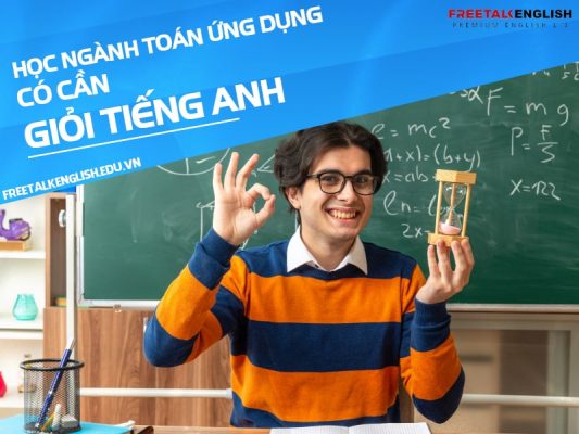 Học ngành toán ứng dụng có cần giỏi tiếng Anh không?
