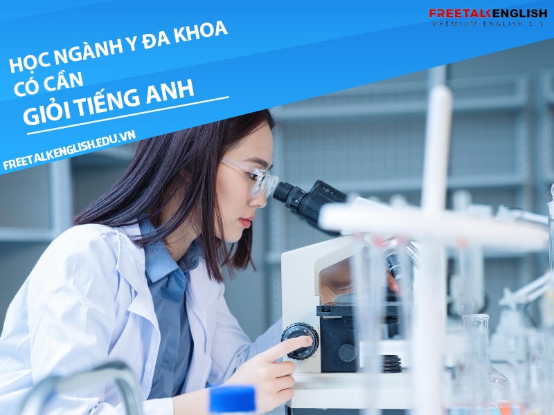 Học ngành y đa khoa có cần giỏi tiếng Anh không?
