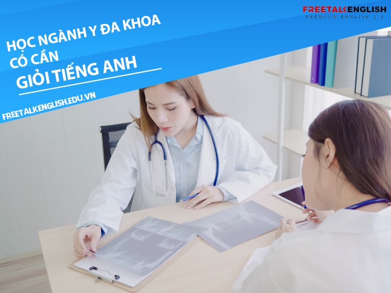 Học ngành y đa khoa có cần giỏi tiếng Anh không?