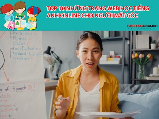 Top 10 những trang Web học Tiếng Anh online cho người mất gốc