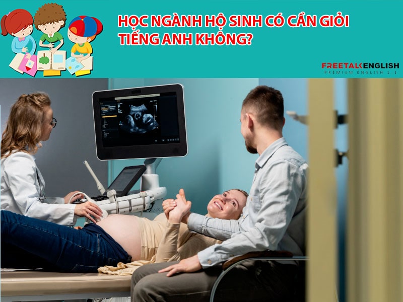 Học ngành hộ sinh có cần giỏi tiếng Anh không?