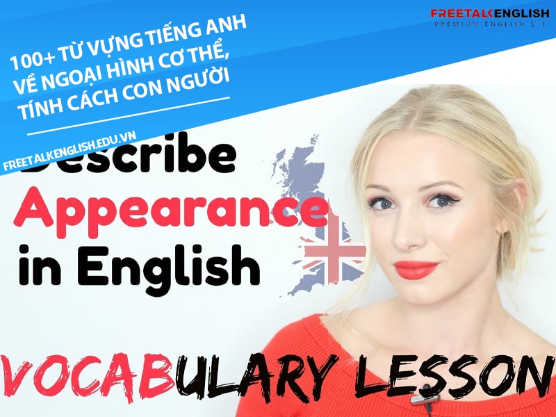 100+ từ vựng tiếng Anh về ngoại hình cơ thể, tính cách con người