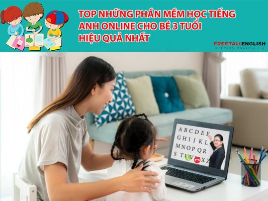 Top những phần mềm học tiếng Anh online cho bé 3 tuổi hiệu quả nhất