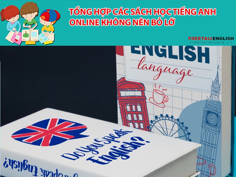 Tổng hợp các sách học tiếng Anh online không nên bỏ lỡ