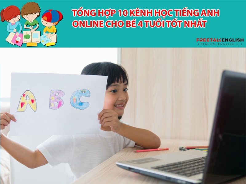 Tổng hợp 10 kênh học tiếng anh online cho bé 4 tuổi tốt nhất