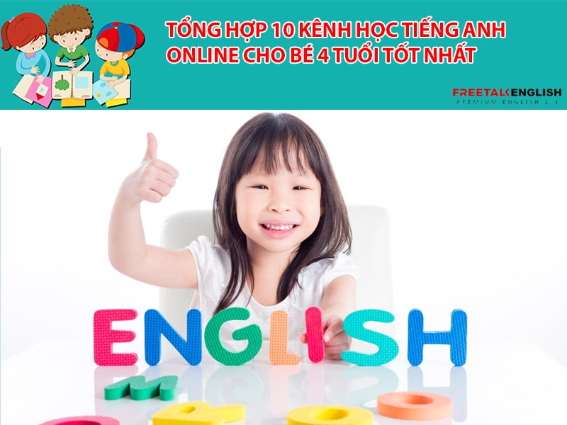 Tổng hợp 10 kênh học tiếng anh online cho bé 4 tuổi tốt nhất
