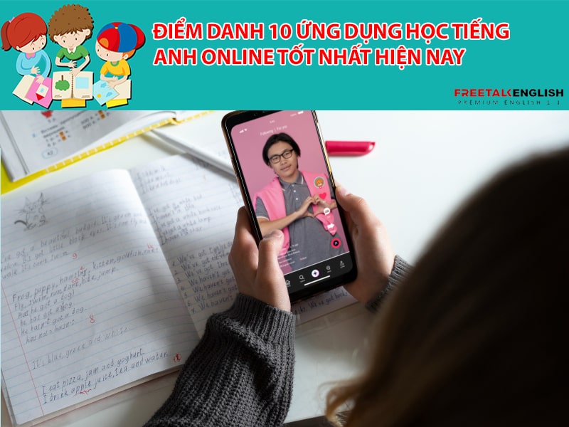 Điểm danh 10 ứng dụng học tiếng Anh online tốt nhất hiện nay
