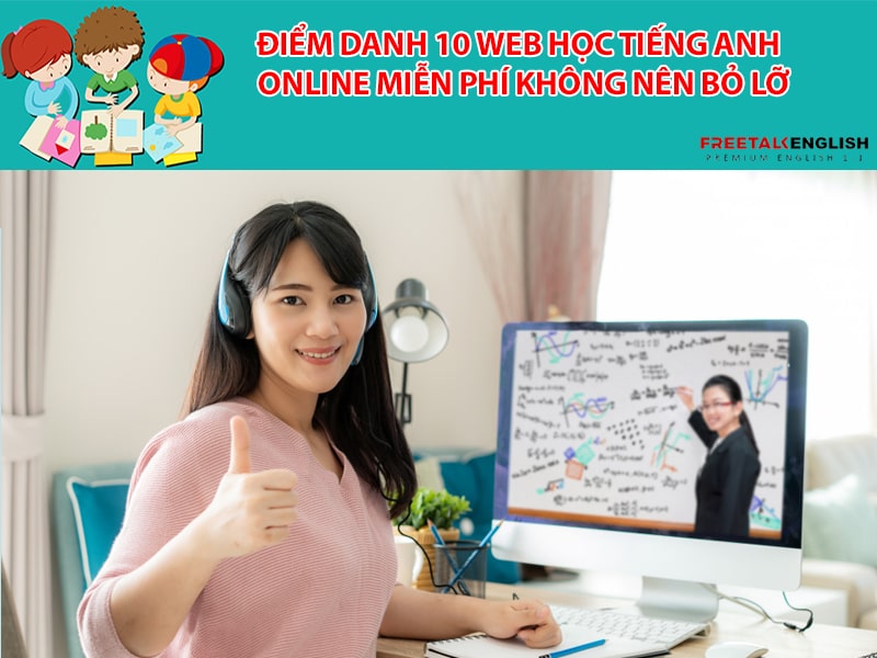Điểm danh 10 web học tiếng Anh online miễn phí không nên bỏ lỡ