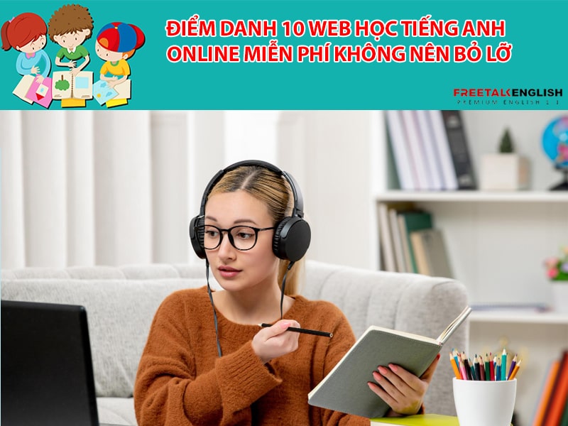 Điểm danh 10 web học tiếng Anh online miễn phí không nên bỏ lỡ