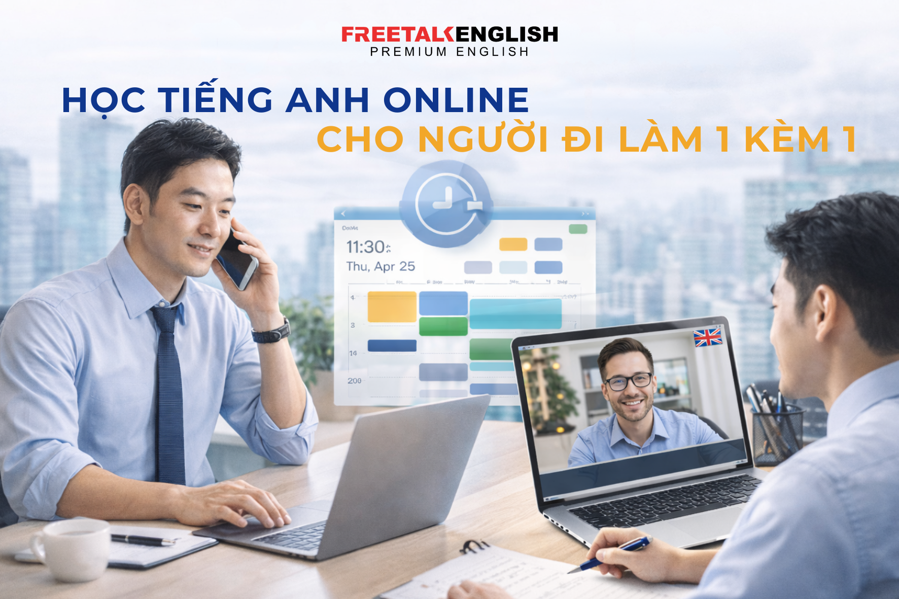 học tiếng Anh online cho người đi làm 1 kèm 1