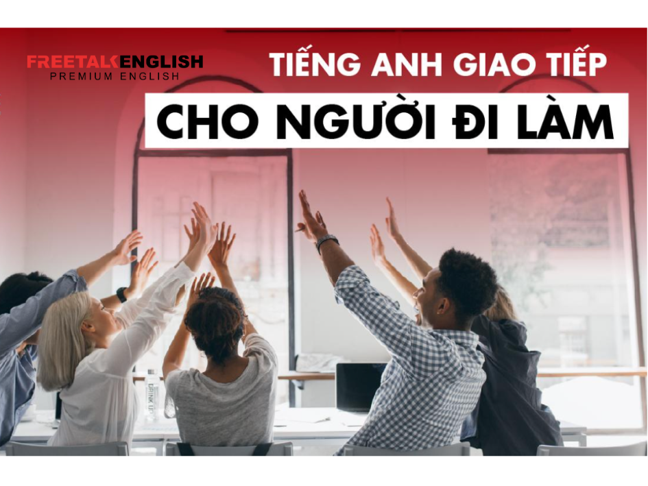 HỌC TIẾNG ANH ONLINE CHO NGƯỜI ĐI LÀM
