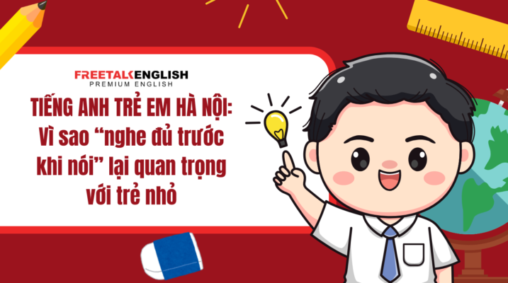 TIẾNG ANH TRẺ EM HÀ NỘI