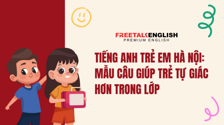 BÍ QUYẾT DẠY TIẾNG ANH ONLINE CHO TRẺ HIẾU ĐỘNG